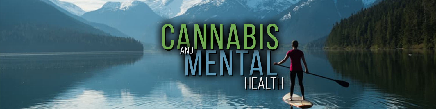 Cannabis and Mental Health